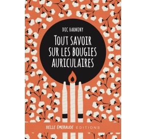 Livre : Tout savoir sur les bougies auriculaires