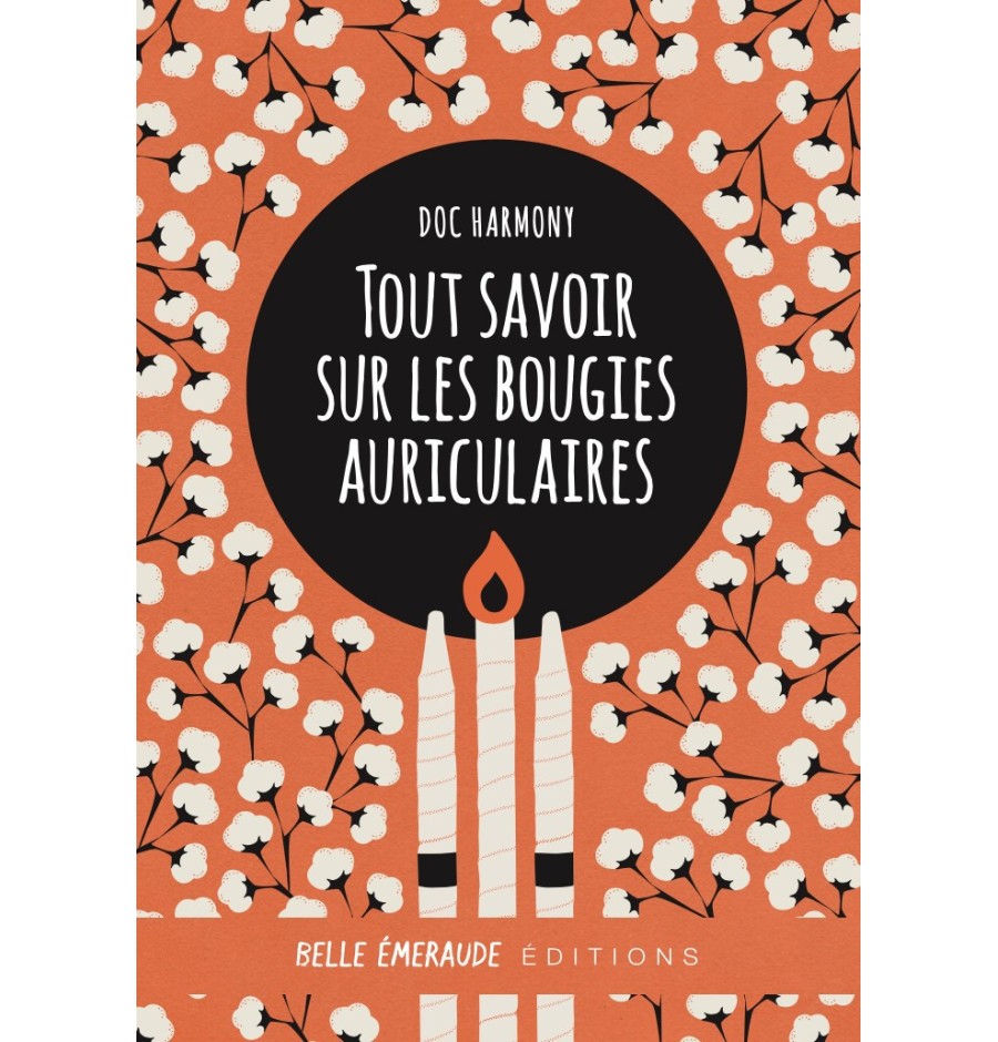 Livre : Tout savoir sur les bougies auriculaires