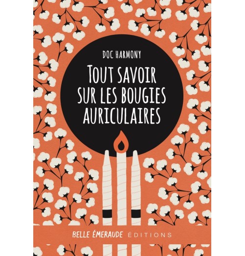 Livre : Tout savoir sur les bougies auriculaires